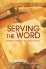 Image for Serving the Word: Essays in Honor of Dr. Chuck Sackett