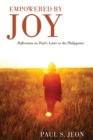 Image for Empowered By Joy: Reflections On Paul&#39;s Letter to the Philippians