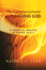 Image for Compassionate, But Punishing God: A Canonical Analysis of Exodus 34:6-7
