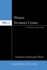 Image for When Storms Come: A Christian Look at Job