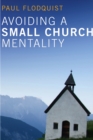 Image for Avoiding a Small Church Mentality