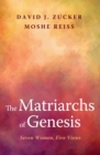 Image for Matriarchs of Genesis: Seven Women, Five Views