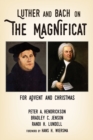 Image for Luther and Bach On the Magnificat: For Advent and Christmas