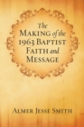 Image for Making of the 1963 Baptist Faith and Message