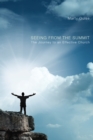 Image for Seeing from the Summit: The Journey to an Effective Church