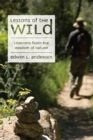 Image for Lessons of the Wild: Learning from the Wisdom of Nature