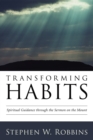 Image for Transforming Habits: Spiritual Guidance Through the Sermon On the Mount