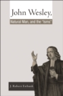 Image for John Wesley, Natural Man, and the &#39;Isms&#39;
