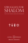Image for Struggles for Shalom: Peace and Violence Across the Testaments
