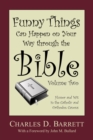 Image for Funny Things Can Happen On Your Way Through the Bible, Volume 2: Humor and Wit in the Catholic and Orthodox Canons