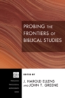 Image for Probing the Frontiers of Biblical Studies