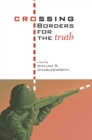Image for Crossing Borders for the Truth