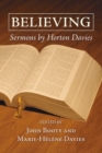 Image for Believing: Sermons By Horton Davies
