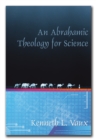Image for Abrahamic Theology for Science