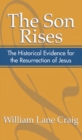 Image for Son Rises: Historical Evidence for the Resurrection of Jesus