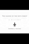 Image for Legend of the Anti-christ: A History