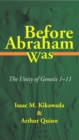 Image for Before Abraham Was: The Unity of Genesis 1-11