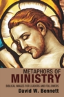 Image for Metaphors of Ministry: Biblical Images for Leaders and Followers