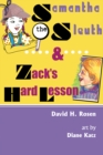 Image for Samantha the Sleuth and Zack&#39;s Hard Lesson