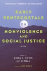 Image for Early Pentecostals on Nonviolence and Social Justice
