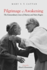 Image for Pilgrimage of Awakening: The Extraordinary Lives of Murray and Mary Rogers