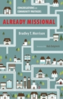 Image for Already Missional