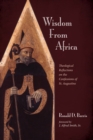 Image for Wisdom from Africa: Theological Reflections On the Confessions of St. Augustine