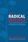 Image for Radical Disciple: Three Pamphlets Inspired By Koinonia Partners