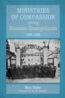 Image for Ministries of Compassion Among Russian Evangelicals, 1905-1929