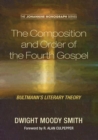 Image for The Composition and Order of the Fourth Gospel