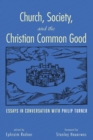 Image for Church, Society, and the Christian Common Good