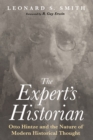 Image for Expert&#39;s Historian: Otto Hintze and the Nature of Modern Historical Thought