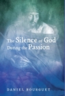 Image for The Silence of God during the Passion