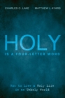 Image for Holy Is a Four-Letter Word