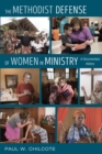 Image for Methodist Defense of Women in Ministry: A Documentary History