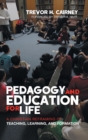 Image for Pedagogy and Education for Life