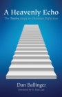 Image for Heavenly Echo: The Twelve Steps in Christian Reflection