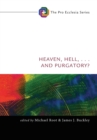 Image for Heaven, Hell, . . . and Purgatory?