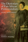 Image for The Dictionary of Pan-African Pentecostalism, Volume One