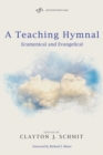 Image for A Teaching Hymnal