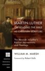 Image for Martin Luther on Reading the Bible as Christian Scripture