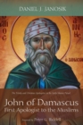 Image for John of Damascus, First Apologist to the Muslims