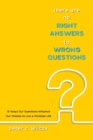 Image for There are no Right Answers to Wrong Questions