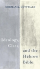 Image for Ideology, Class, and the Hebrew Bible