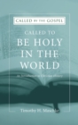 Image for Called to be Holy in the World