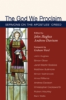 Image for God We Proclaim: Sermons On the Apostles&#39; Creed