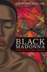 Image for Black Madonna: A Womanist Look at Mary of Nazareth