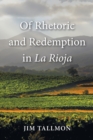Image for Of Rhetoric and Redemption in La Rioja
