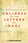 Image for Holiness in the Letters of Paul: The Necessary Response to the Gospel