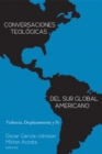 Image for Conversaciones Teologicas Del Sur Global Americano: Violencia, Desplazamiento Y Fe